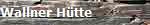 Wallner H�tte